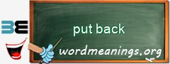 WordMeaning blackboard for put back